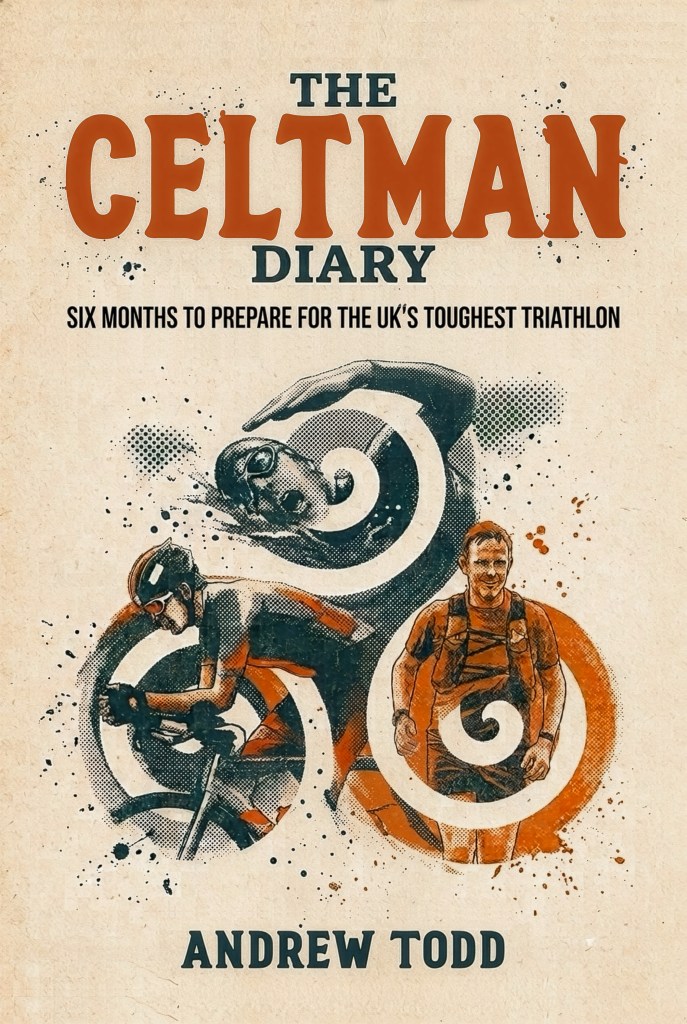 Cover of The Celtman Diary: Six Months to Prepare for the UK's Toughest Triathlon