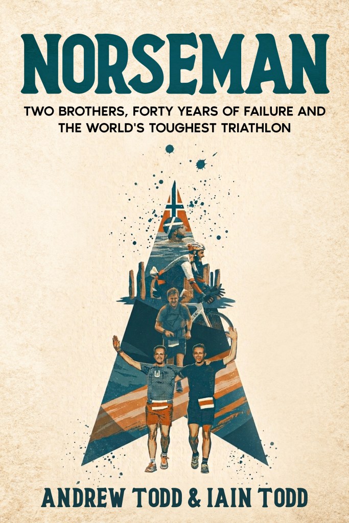 Cover of Norseman: Two Brothers, Forty Years of Failure and the World's Toughest Triathlon